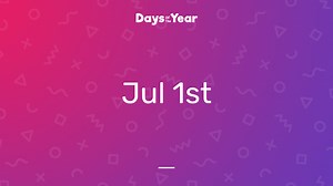 National Days on July 1st, 2026