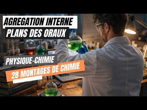 🎓🧪 Plans des 28 MONTAGES de CHIMIE | Agrégation interne physique chimie 🧠📚 agreg PC