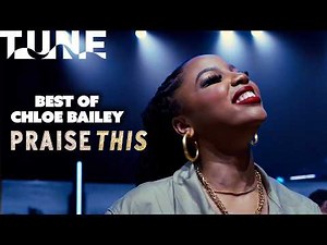 Best of Chloe Bailey in Praise This (2023) | TUNE