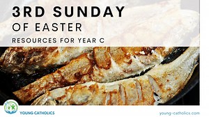 3rd Sunday of Easter Year C