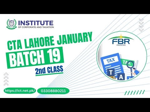 𝗖𝗘𝗥𝗧𝗜𝗙𝗜𝗘𝗗 𝗧𝗔𝗫 𝗔𝗗𝗩𝗜𝗦𝗢𝗥 (𝗖𝗧𝗔) | 𝗟𝗔𝗛𝗢𝗥𝗘 | 𝗝𝗔𝗡𝗨𝗔𝗥𝗬 𝗕𝗔𝗧𝗖𝗛 𝟭𝟵 | 𝟮𝗡𝗗 𝗖𝗟𝗔𝗦𝗦