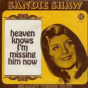 Sandie Shaw - Heaven Knows I'm Missing Him Now