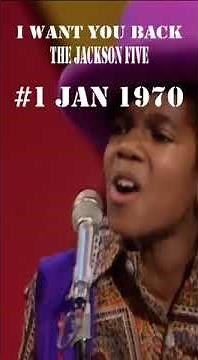 I want you back - Jackson 5 - no. 1 1970