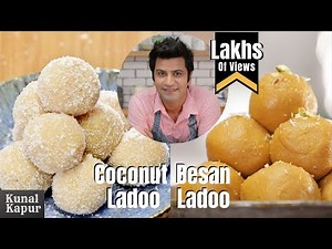 2 Laddu Recipe Besan & Coconut Laddoo बेसन नारियल लडू | Kunal Kapur Dessert Sweets Recipes | Ladoo