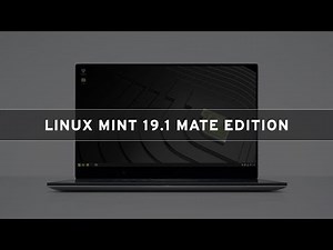 Linux Mint 19.1 MATE - See What's New