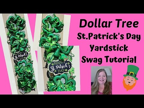 St. Patrick's Day Yardstick Swag ~ Yardstick Swag Tutorial ~ Dollar Tree St. Patrick's Day DIY