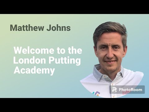 Welcome to the London Putting Academy.