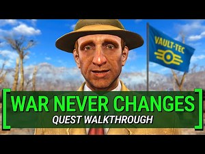 War Never Changes – What You Missed | Fallout 4: Quest Walkthrough