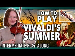 How to play Vivaldi Summer | Play Along Violin Tutorial | Intermediate Version