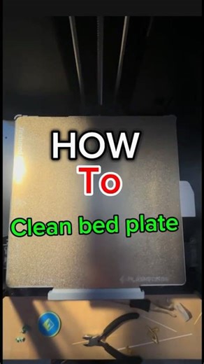 How to Clean 3D Printer Bed Plate