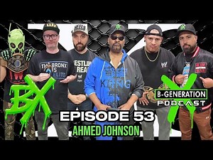 B-Generation X | Ep. 053 | Special Guest Wrestling Legend Ahmed Johnson