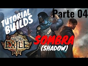 Complete Tutorial - How to Build Shadow - Part 04 | Path of Exile