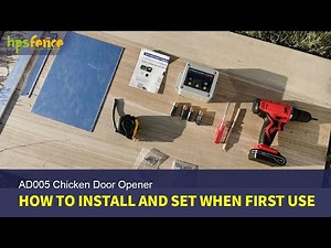 How To Install And Set HPS Fence Automatic Chicken Door Opener AD005 When First Use