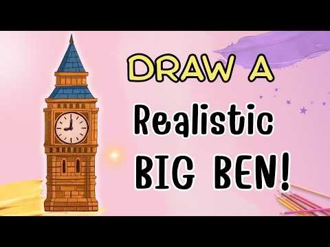 How to Draw Big Ben Step by Step | Realistic Drawing + Free Printable