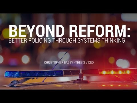 Beyond Reform: Better Policing Through Systems Thinking