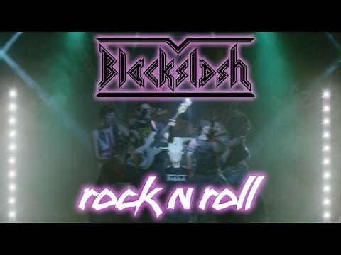 Blackslash - Rock 'n' Roll (Official Video)