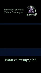 What is Presbyopia? #optician #optical #laramyk #opticianworks #opticiantraining #abo #abocertification | Laramy-K OpticianWorks