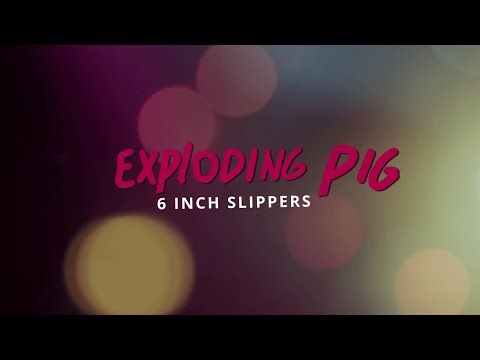 Exploding Pig - 6 Inch Slippers