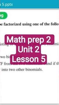 Math prep 2 Unit 2 Lesson 5 Factorizing by grouping