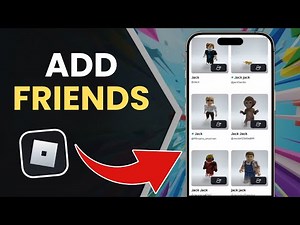 Roblox How To Add Friends - Full Guide