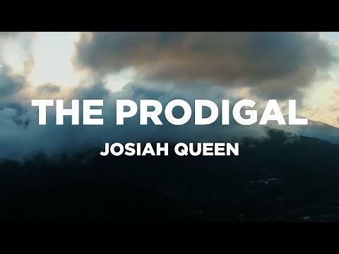 The Prodigal (with Lyrics) - Josiah Queen