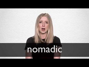 How to pronounce NOMADIC in British English