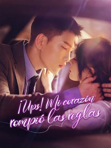 ¡Ups! Mi corazón rompió las reglas