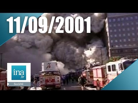 11 septembre 2001 : le film de la catastrophe | Archive INA
