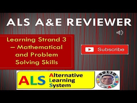 Video 200 - ALS A&E REVIEWER LS 3 - Mathematical and Problem-Solving Skills