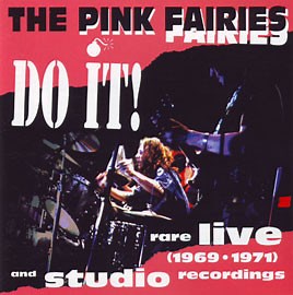 The Pink Fairies - Do It!