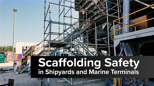 Scaffolding Safety in Shipyards and Marine Terminals