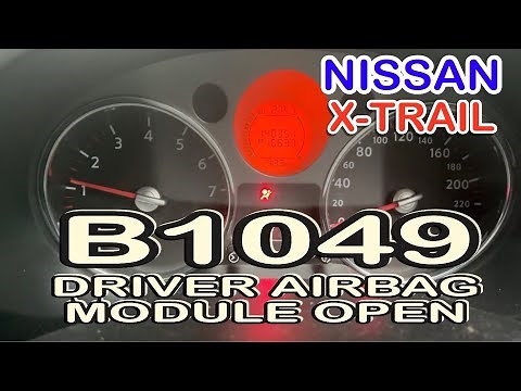 HOW TO DIAGNOSED B1049 CODE NISSAN X-TRAIL