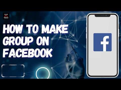 How to Make Group on Facebook