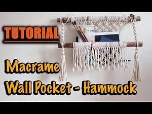 Tutorial Macrame Wall Pocket - Hammock