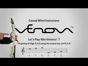 Alto Venovaを吹いてみよう！ 7) オクターブキイを使った「(高い)ミ」「(高い)ファ」「(高い)ソ」と「ミ」「ファ」「ソ」の押さえ方