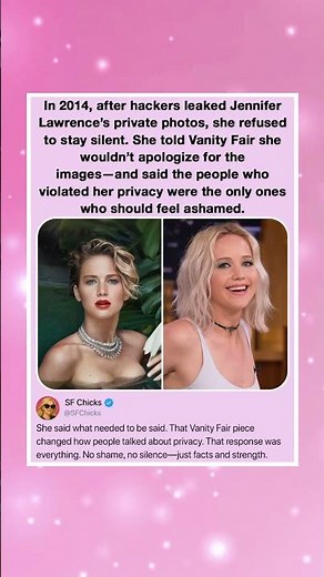 In 2014, after hackers leaked Jennifer Lawrence's private photos, she refused to stay silent. She