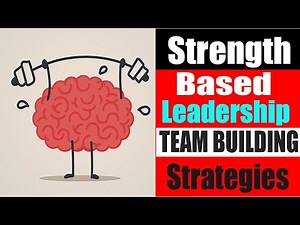 Strength Based Leadership Strategies and Team Building Activities