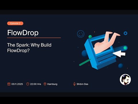 FlowDrop Episode 2: Why Build FlowDrop?