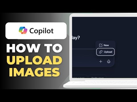 How To Upload Images To Microsoft Copilot