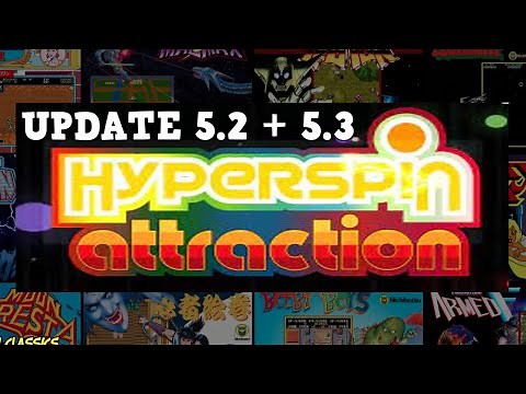 HyperSpin Attraction - New Updates (5.2 and 5.3) - Awesome AttractMode PC Front End !