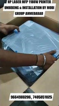 HP LASER MFP 1188W PRINTER UNBOXING & INSTALLATION BY MODI GROUP AHMEDABAD