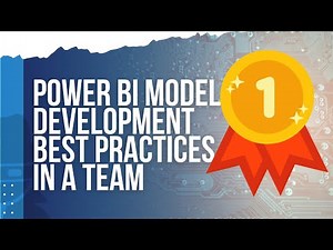 Power BI Model Development Best Practices in a Team