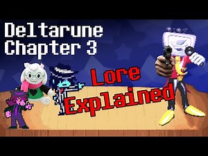 Deltarune Chapter 3: Lore Explained