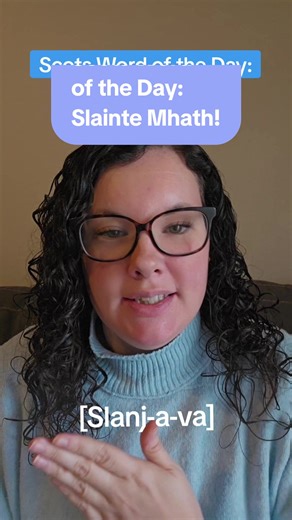 Scots Word of the Day: Slainte Mhath!
