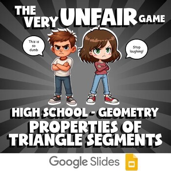 Properties of Triangle Segments VERY UNFAIR GAME - No Prep Geometry Math Review