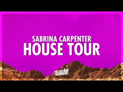 Sabrina Carpenter - House Tour (Lyrics) | i could take you to the first second third floor (432Hz)