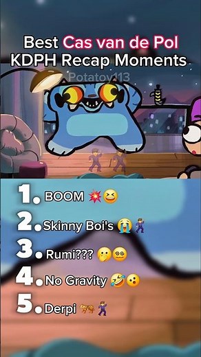Best KDPH Recap Moments by Cas van de Pol 💁‍♀️⚔️😈...( no.5 Derpi dancing is my favorite 🕺🐅)