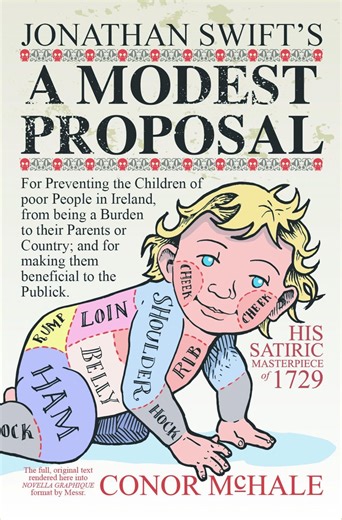 Jonathan Swift’s 'A Modest Proposal’ rendered into graphic novel format.