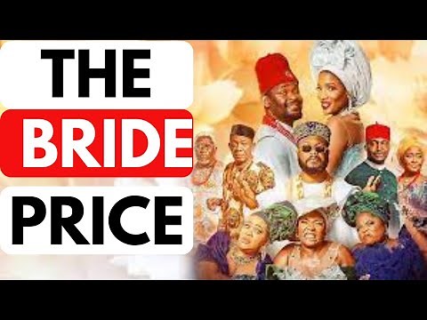 The Bride Price (Official Trailer) 2024: Zubby Michael, Funny Bone, Mummy Wa, Nkem Owoh, Ebele Okaro