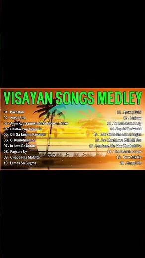 VISAYAN SONGS COLLECTION 🎵 VISAYAN SONGS MEDLEY COLLECTION 🎵Pakaslan , Kinsa Siya
